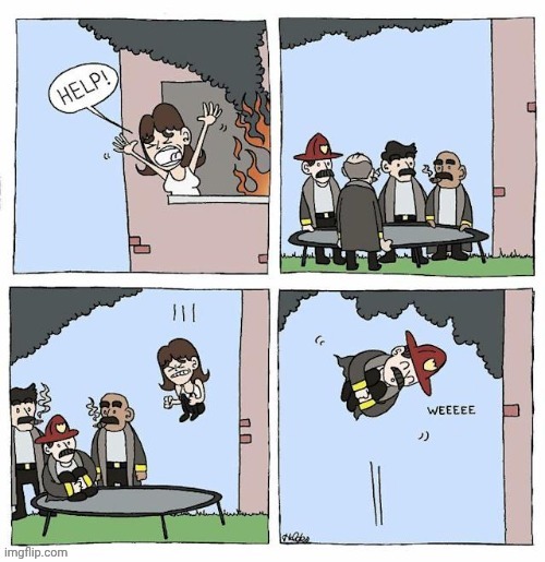 JUMP JUMP | image tagged in jump,trampoline,fire,comics,comics/cartoons,firefighter | made w/ Imgflip meme maker