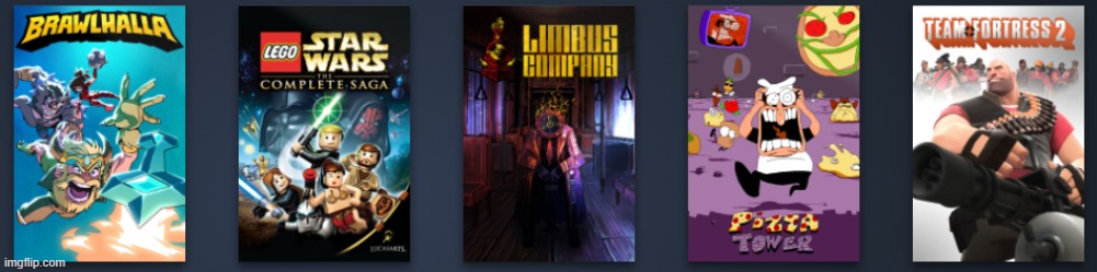 nobody cares but here are my steam favorites | image tagged in steam,gaming | made w/ Imgflip meme maker