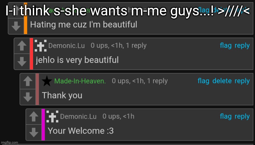 I-i think s-she wants m-me guys...! >////< | made w/ Imgflip meme maker