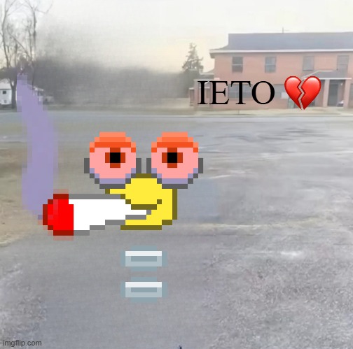 ieto | IETO | image tagged in blank sybau maker | made w/ Imgflip meme maker