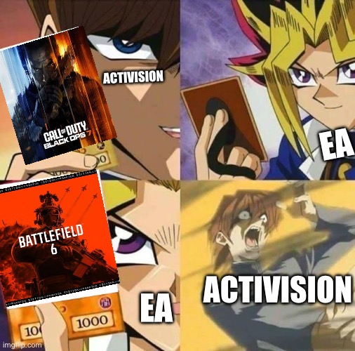Battlefield meme | ACTIVISION; EA; ACTIVISION; EA | image tagged in yugioh card draw | made w/ Imgflip meme maker