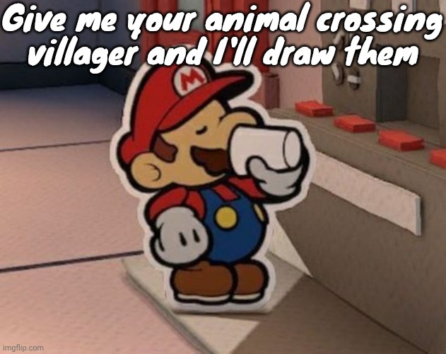 Coffee | Give me your animal crossing villager and I'll draw them | image tagged in coffee | made w/ Imgflip meme maker