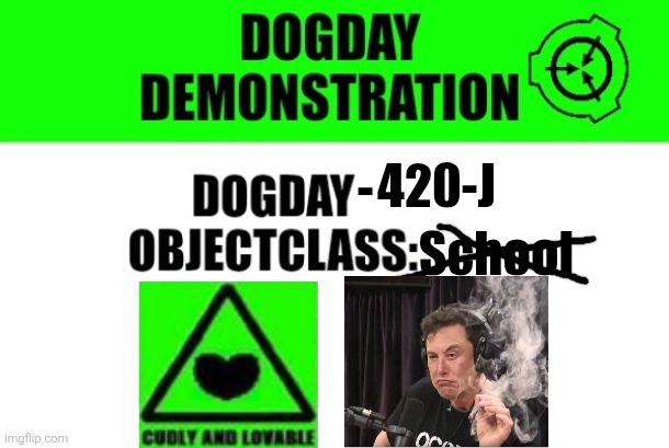 Dogday-420-J Blank Meme Template