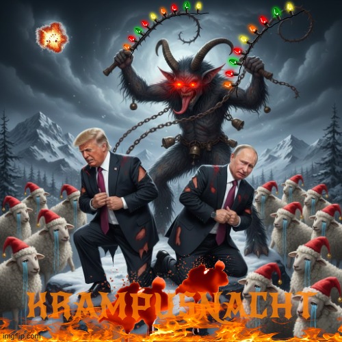 KRAMPUS IS COMING TO TOWN! | KRAMPUSNACHT | image tagged in krampus,putin,trump,maga,merry christmas,happy holidays | made w/ Imgflip meme maker