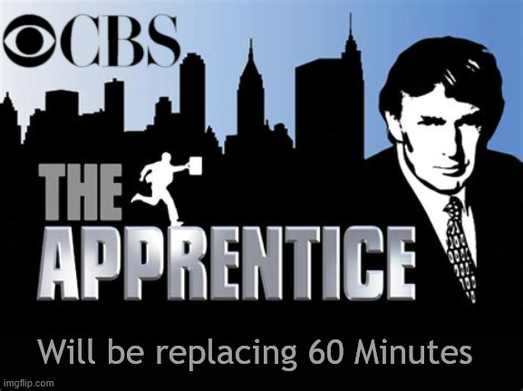 60 Minutes is preempted | Will be replacing 60 Minutes | image tagged in 60 minutes is preempted,fascist tv,propaganda,see bs,boycott the bunch,1st amendment censorship | made w/ Imgflip meme maker
