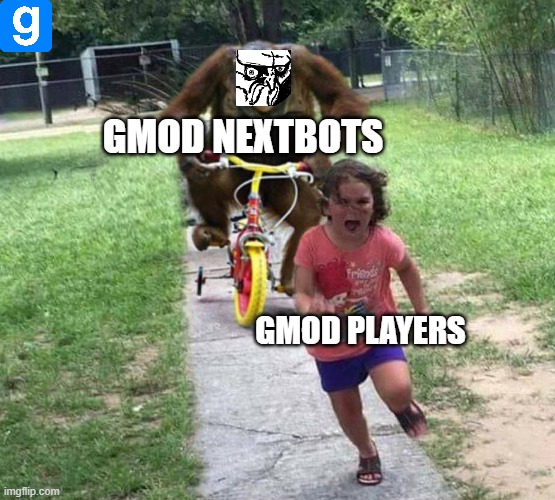I'm creating a Gmod server called "Crazymod" | GMOD NEXTBOTS; GMOD PLAYERS | image tagged in run,gmod | made w/ Imgflip meme maker