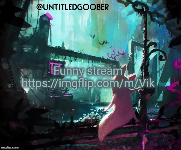 Rain World :) | Funny stream

https://imgflip.com/m/Vik | image tagged in rain world | made w/ Imgflip meme maker