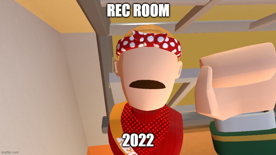 One of my first photos in rec room, back in mid-2022 | REC ROOM; 2022 | image tagged in recroom,video games,games | made w/ Imgflip meme maker
