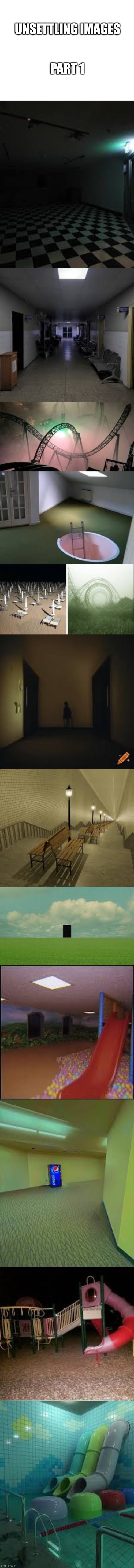 unsettling images!!! | UNSETTLING IMAGES; PART 1 | image tagged in blank white template | made w/ Imgflip meme maker