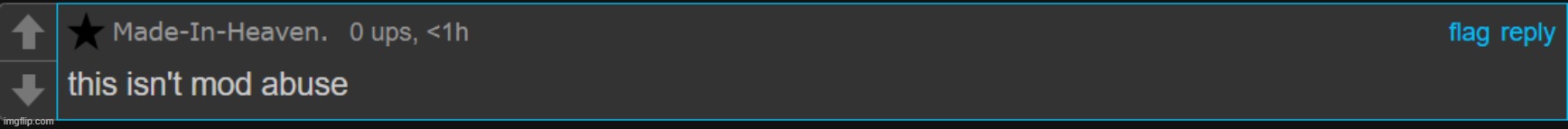 i'm calling a person i KNOW IN REAL LIFE a motherfucker it is clear satire, why am i comment banned for 24 hours? | made w/ Imgflip meme maker