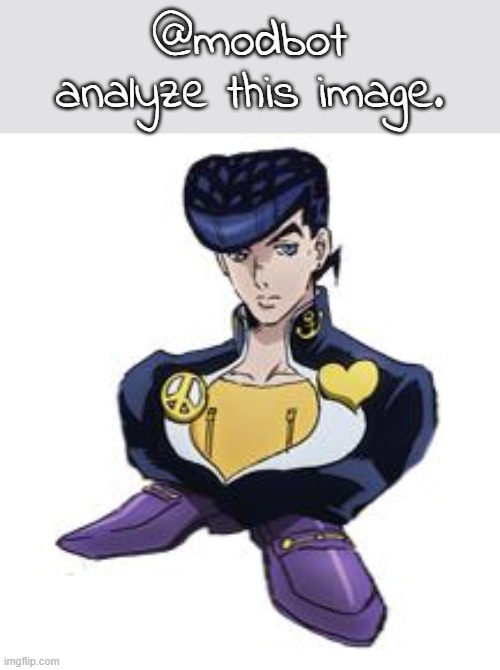 shoesuke | @modbot
analyze this image. | image tagged in shoesuke | made w/ Imgflip meme maker