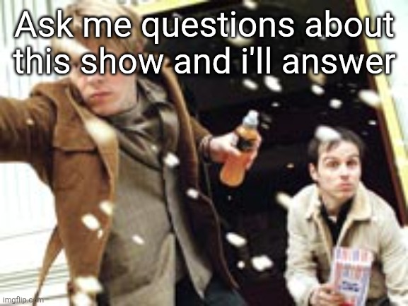 My Life in Film (2004) | Ask me questions about this show and i'll answer | image tagged in my life in film 2004 | made w/ Imgflip meme maker