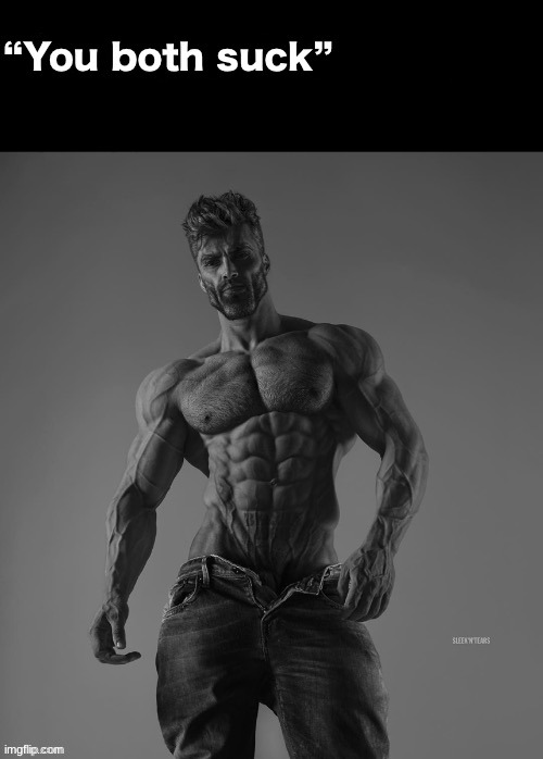 "You both suck" | image tagged in you both suck | made w/ Imgflip meme maker