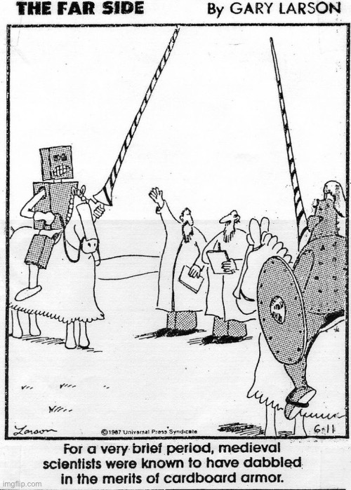 That lasted for about a day until all of the bodies started piling up… | image tagged in the far side,comics,jousting,cardboard,armor | made w/ Imgflip meme maker