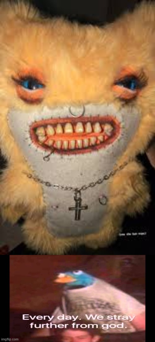 remember to stay away from fugglers | image tagged in fuggler,every day we stray further from god,memes | made w/ Imgflip meme maker