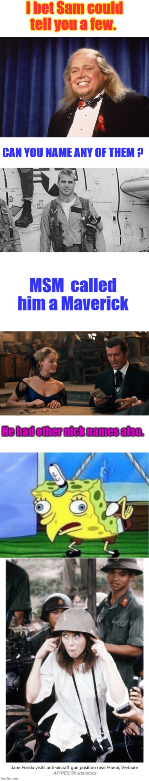 I bet Sam could tell you a few. CAN YOU NAME ANY OF THEM ? | made w/ Imgflip meme maker