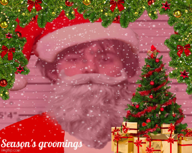 Season's Groomings with Maze | image tagged in season's groomings with maze | made w/ Imgflip meme maker