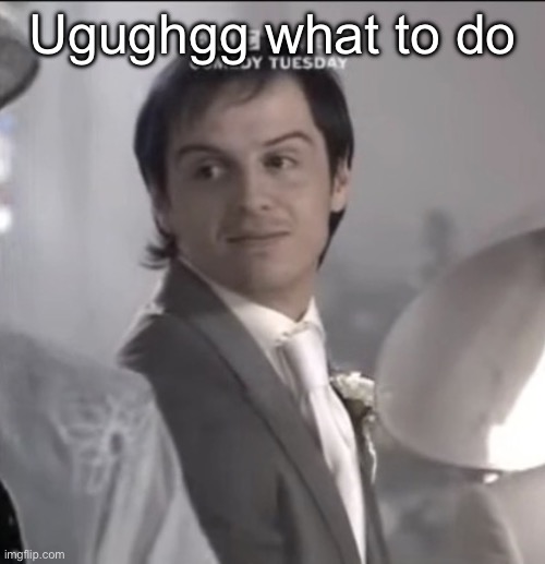 Jones | Ugughgg what to do | image tagged in jones | made w/ Imgflip meme maker