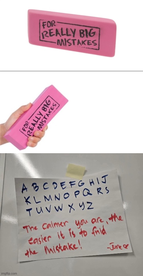 Spot the mistake below and comment | image tagged in for really big mistakes,alphabet,alphabet soup,comments,typo | made w/ Imgflip meme maker