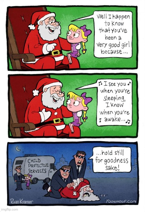 Child protective services | image tagged in merry christmas,santa claus,comics,child protective services,santa,comics/cartoons | made w/ Imgflip meme maker