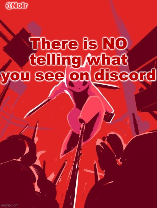 an 11 year old minor was sending nudes to a 23 year old dude?????????????? confusing part is that the dude didn't agree to that. | There is NO telling what you see on discord | image tagged in noir temp | made w/ Imgflip meme maker