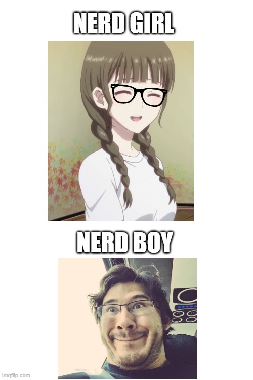 NERD GIRL NERD BOY | made w/ Imgflip meme maker