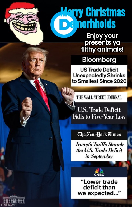 Merry Christmas from Orange Man | Merry Christmas 
emorhhoids; Enjoy your presents ya filthy animals! | image tagged in black background,progress,orange,meme man | made w/ Imgflip meme maker