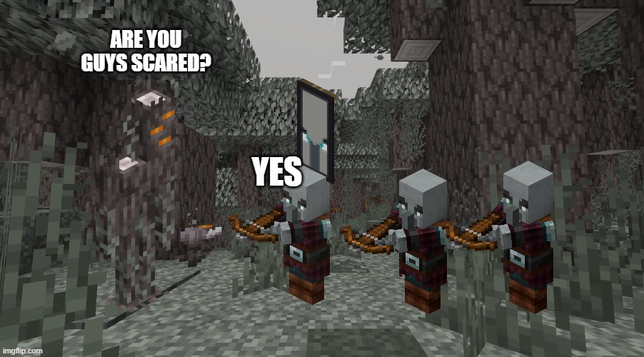 Pale Garden | ARE YOU GUYS SCARED? YES | image tagged in pale garden | made w/ Imgflip meme maker