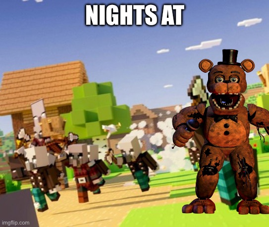 Illagers | NIGHTS AT | image tagged in illagers | made w/ Imgflip meme maker