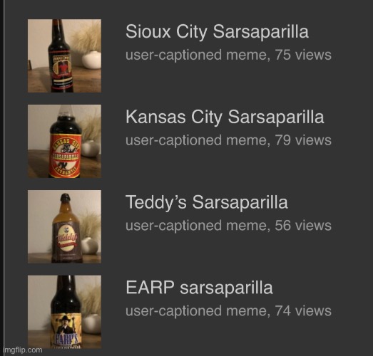 Did you guys know I like sarsaparilla? | made w/ Imgflip meme maker