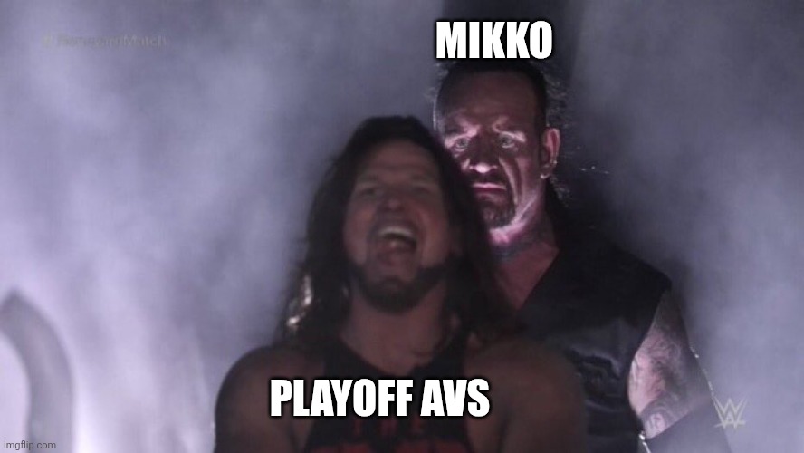 AJ Styles & Undertaker | MIKKO; PLAYOFF AVS | image tagged in aj styles undertaker | made w/ Imgflip meme maker