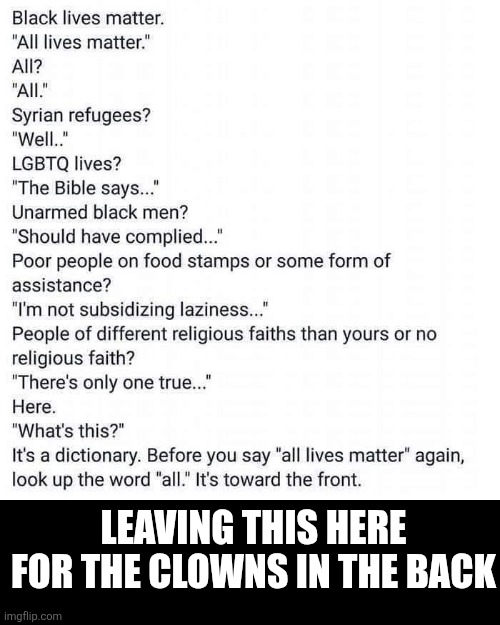 LEAVING THIS HERE FOR THE CLOWNS IN THE BACK | made w/ Imgflip meme maker