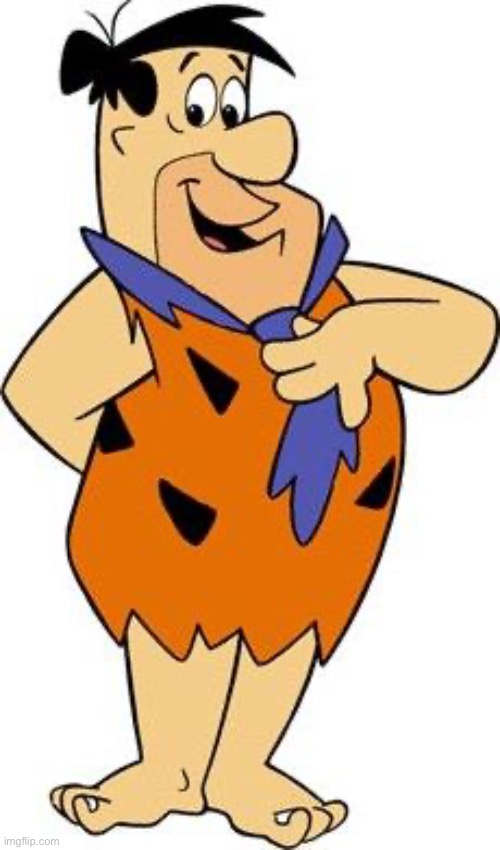 fred-flintstone | image tagged in fred-flintstone | made w/ Imgflip meme maker