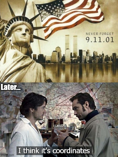 Later... | image tagged in 9/11,funny,islam,politics | made w/ Imgflip meme maker