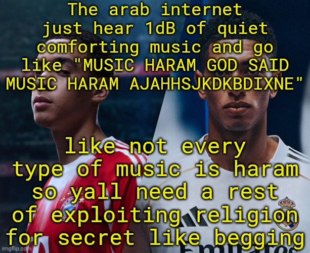Side note: please no islamophobia, have a ꧁꧂ | The arab internet just hear 1dB of quiet comforting music and go like "MUSIC HARAM GOD SAID MUSIC HARAM AJAHHSJKDKBDIXNE"; like not every type of music is haram so yall need a rest of exploiting religion for secret like begging | image tagged in disappointism | made w/ Imgflip meme maker