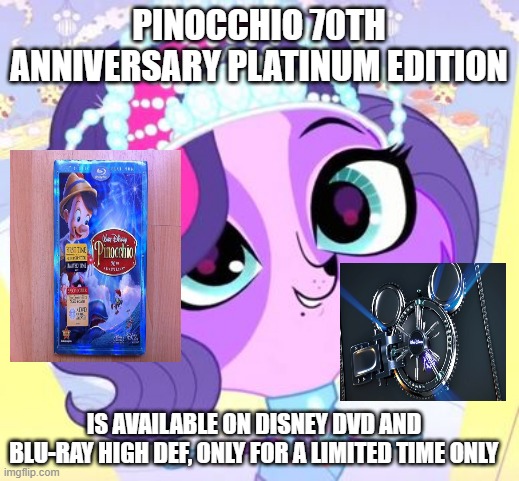 Available to buy | PINOCCHIO 70TH ANNIVERSARY PLATINUM EDITION; IS AVAILABLE ON DISNEY DVD AND BLU-RAY HIGH DEF, ONLY FOR A LIMITED TIME ONLY | image tagged in happy zoe trent | made w/ Imgflip meme maker