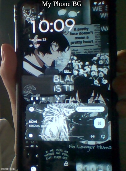 My Phone BG Is Peak | My Phone BG | image tagged in phone,anime | made w/ Imgflip meme maker