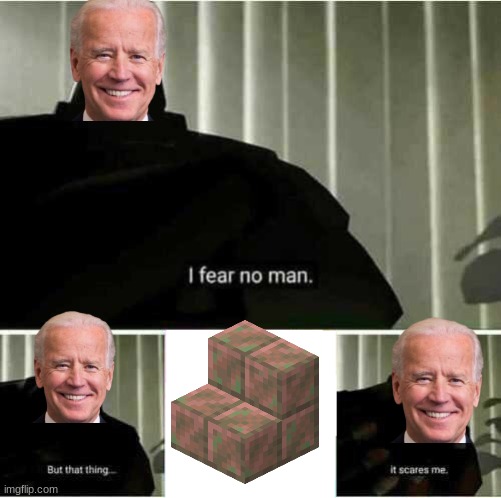 joe fears stairs | image tagged in i fear no man | made w/ Imgflip meme maker