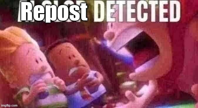 AI SLOP DETECTED | Repost | image tagged in ai slop detected | made w/ Imgflip meme maker