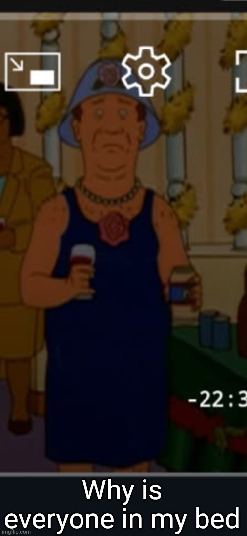 Bill | Why is everyone in my bed | image tagged in bill | made w/ Imgflip meme maker