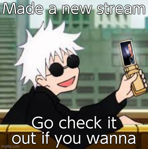 called Reaction-Images | Made a new stream; Go check it out if you wanna | image tagged in jjk | made w/ Imgflip meme maker