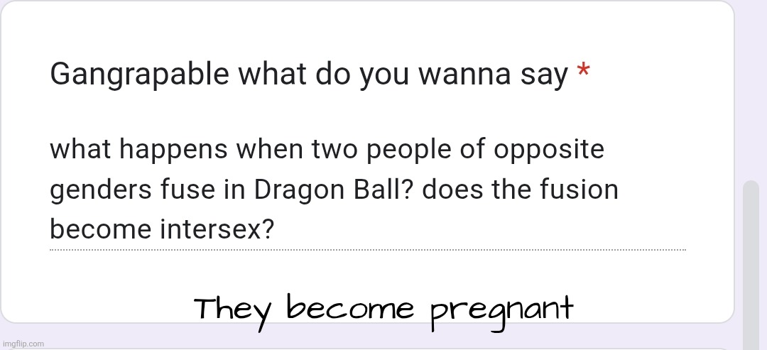 They become pregnant | made w/ Imgflip meme maker