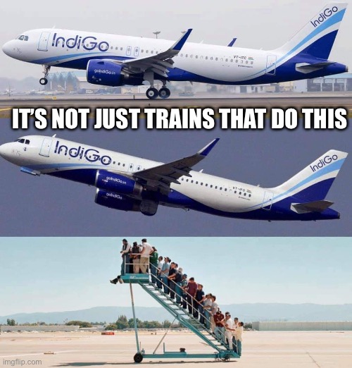 Plane taking off with no passengers | IT’S NOT JUST TRAINS THAT DO THIS | image tagged in plane taking off with no passengers | made w/ Imgflip meme maker