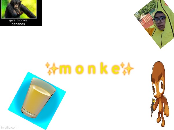 ✨m o n k e✨ | made w/ Imgflip meme maker