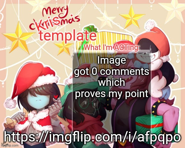 Merry.Krismas temp | Image got 0 comments which proves my point; https://imgflip.com/i/afpqpo | image tagged in merry krismas temp | made w/ Imgflip meme maker