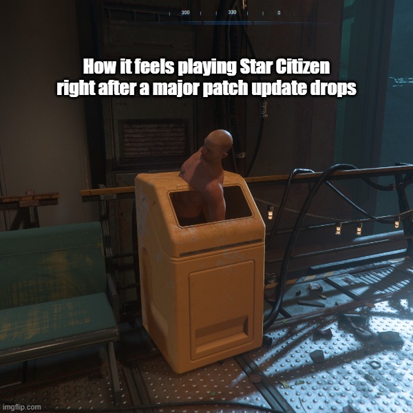 star citizen patch frustration | How it feels playing Star Citizen right after a major patch update drops | image tagged in cig,rsi,robert space industries,star citizen,new update,hurston | made w/ Imgflip meme maker