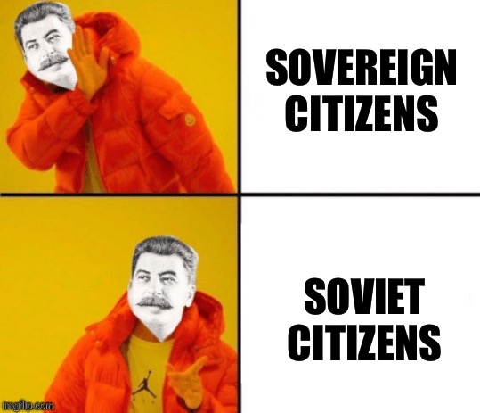Citizens | SOVEREIGN CITIZENS; SOVIET CITIZENS | image tagged in stalin hotline,soviet,in soviet russia | made w/ Imgflip meme maker