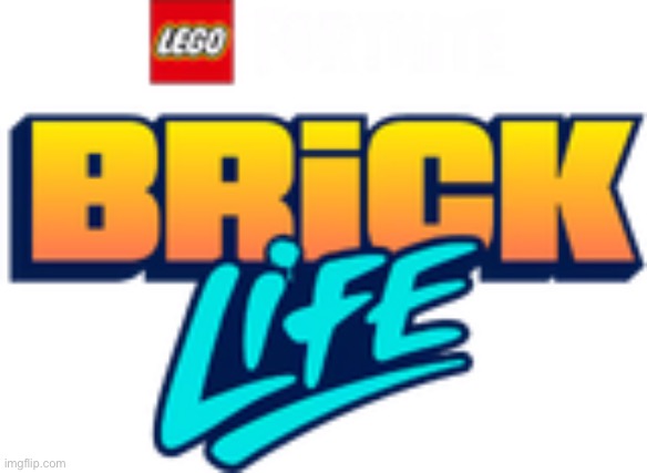Lego Fortnite Brick Life Logo | image tagged in lego fortnite brick life logo | made w/ Imgflip meme maker