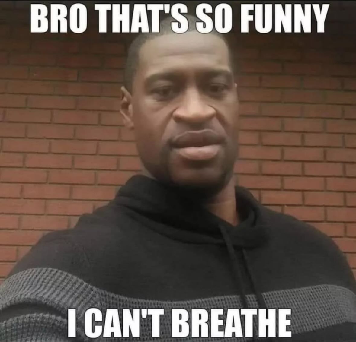 bro that's so funny i can't breathe Blank Meme Template