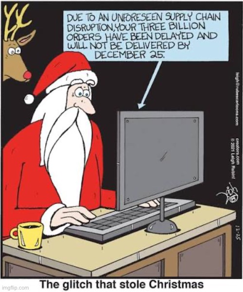 Rubes | image tagged in comics,rubes,santa claus,orders,delayed,glitch | made w/ Imgflip meme maker
